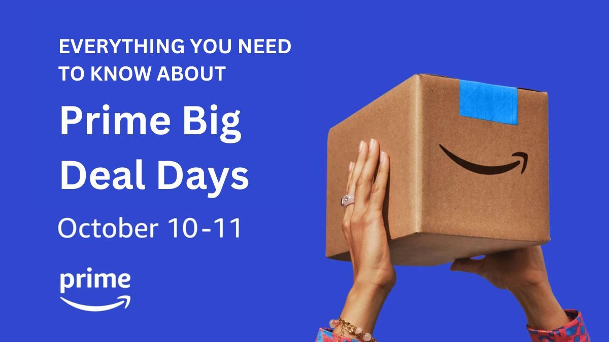 s Big October Sale: Prime Big Deal Days  Prime Day - 22 Words